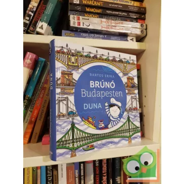 Bartos Erika: Duna (Brúnó Budapesten 5.)