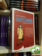 Judy Batalion: Partizánnők - A lengyel gettók zsidó ellenállói