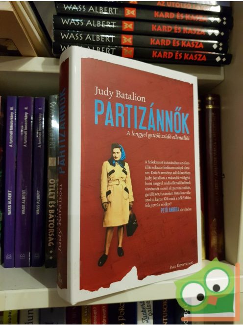Judy Batalion: Partizánnők - A lengyel gettók zsidó ellenállói