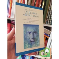 F. Batmanghelidj: A tested vízért kiált!