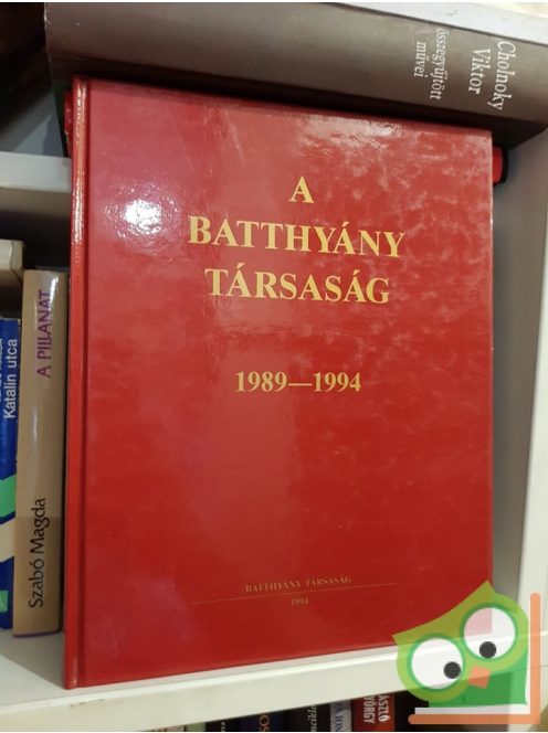 Vermes Péter (szerk.): A Batthyány Társaság 1989-1994