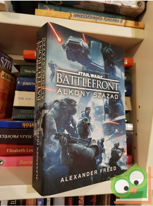 Alexander Freed: Battlefront: Alkony század (Star Wars: Battlefront 1.)(ritka)(új)