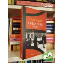 Tibor Fischer: A béka segge alatt