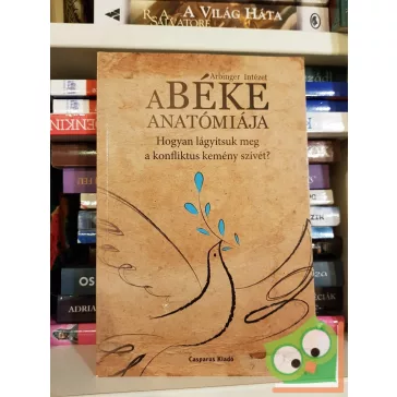 Arbinger Intézet: A béke anatómiája