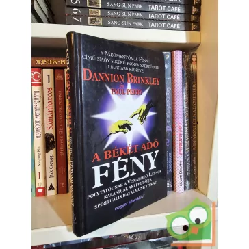 Dannion Brinkley: A békét adó Fény