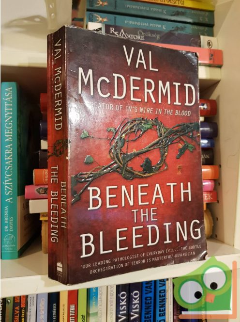 Val McDermid: Beneath the Bleeding (Tony Hill & Carol Jordan #5)