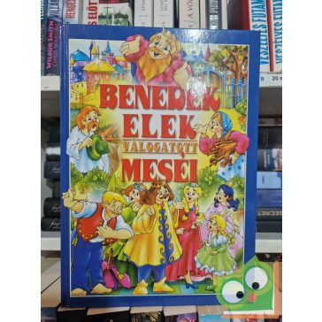 Benedek Elek: Benedek Elek válogatott meséi