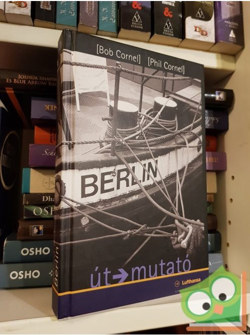 Bob Cornel - Phil Cornel: Berlin - útmutató