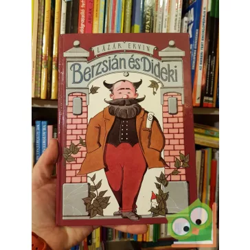 Lázár Ervin: Berzsián és Dideki