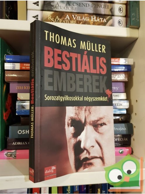 Thomas Müller: Bestiális emberek