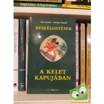   Sári László, Molnár Dániel: Beszélgetések a Kelet kapujában ( CD-vel)