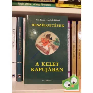   Sári László, Molnár Dániel: Beszélgetések a Kelet kapujában ( CD-vel)