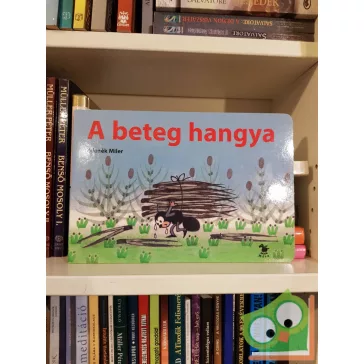 Zdeněk Miler: A beteg hangya (Keménylapos)