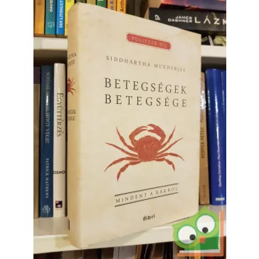 Siddharta Mukherjee: Betegségek betegsége
