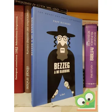 Papp Richárd: Bezzeg a mi rabbink