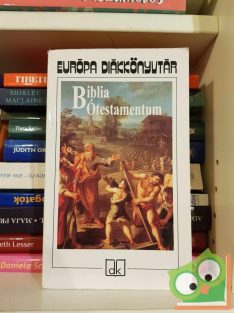 Biblia - Ótestamentum (Európa Diákkönyvtár)