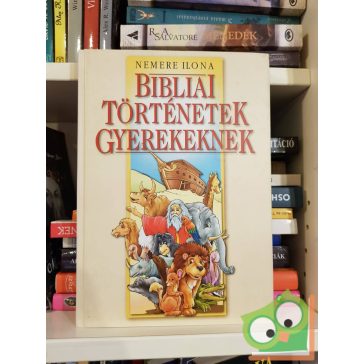 Nemere Ilona: Bibliai történetek gyerekeknek