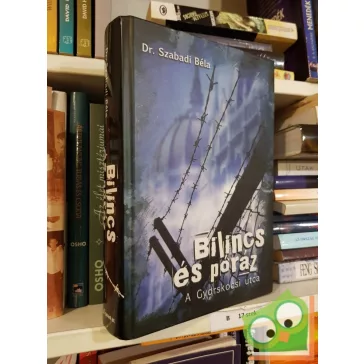 Szabadi Béla: Bilincs és póráz