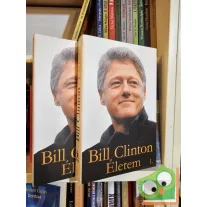 Bill Clinton: Életem 1-2.