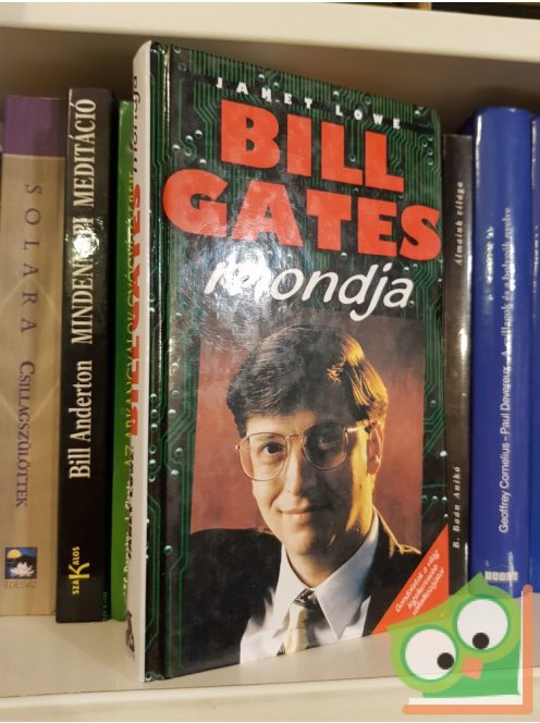 Janet Lowe: Bill Gates mondja