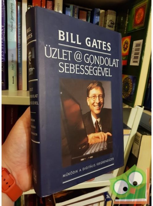 Bill Gates: Üzlet ​a gondolat sebességével
