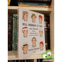 Gavin Edwards: Bill Murray és a Tao (újszerű)