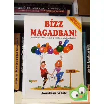 Jonathan White: Bízz magadban!