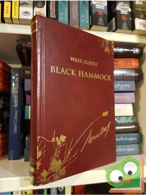 Wass Albert: Black Hammock (díszkötésben, 39. kötet)