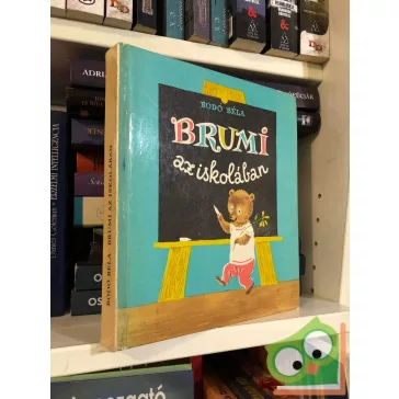 Bodó Béla: Brumi az iskolában