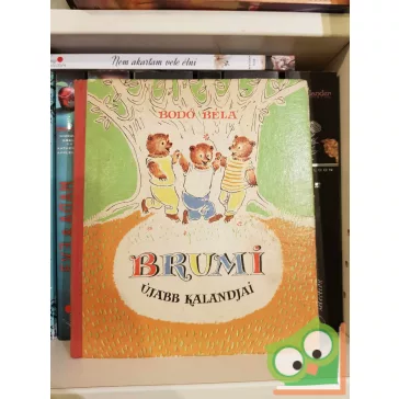 Bodó Béla: Brumi újabb kalandjai (Brumi 2.)