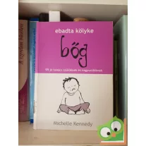Michelle Kennedy: Ebadta kölyke bőg (Ebadta kölyke 2.)