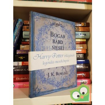 J. K. Rowling: Bogar bárd meséi (Harry Potter) (ritka)