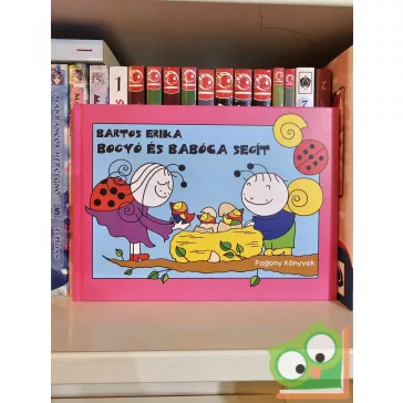   Bartos Erika: Bogyó és Babóca segít (Bogyó és Babóca 12.)