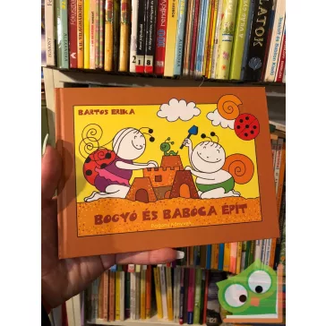 Bartos Erika: Bogyó és Babóca épít