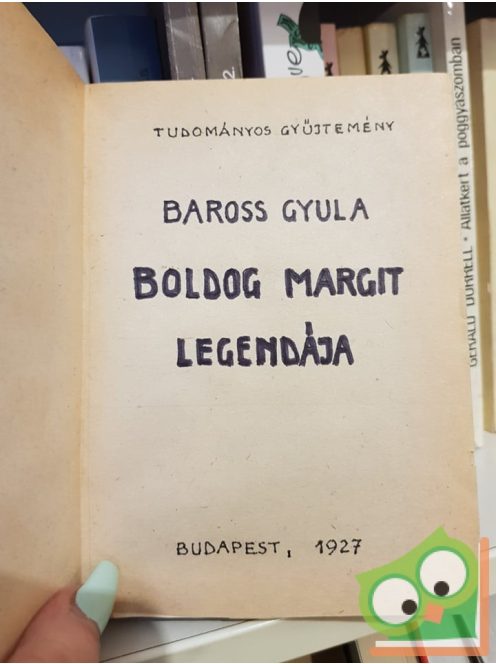 Baros Gyula (szerk.): Boldog Margit legendája