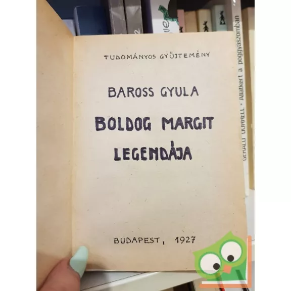 Baros Gyula (szerk.): Boldog Margit legendája