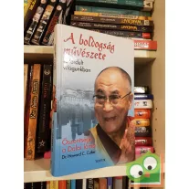   Őszentsége, a XIV. Dalai Láma - Howard C. Cutler: A boldogság művészete felfordult világunkban (ritka)