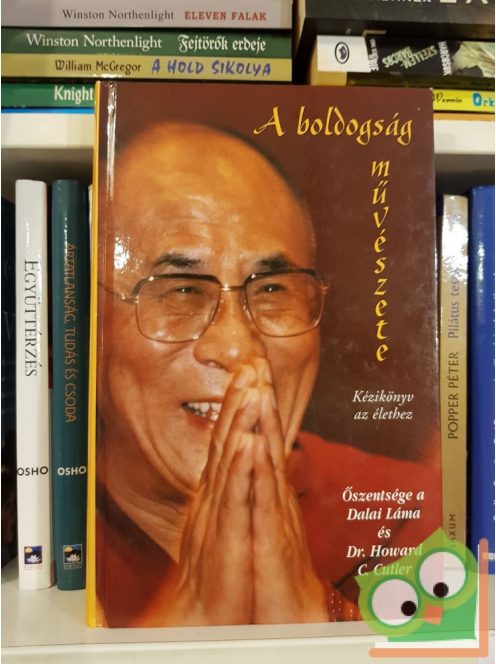 Őszentsége a XIV. Dalai Láma, Howard C. Cutler: A boldogság művészete
