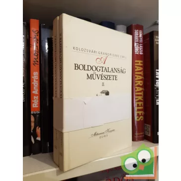   Kolozsvári Grandpierre Emil: A boldogtalanság művészete 1-2 (Milleniumi könyvtár sorozat 142, 143)