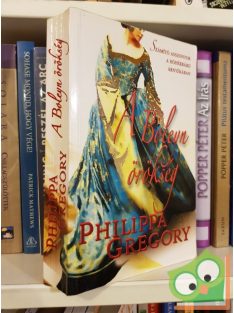 Philippa Gregory: A Boleyn örökség (A Tudorok 4.) (Ritka)