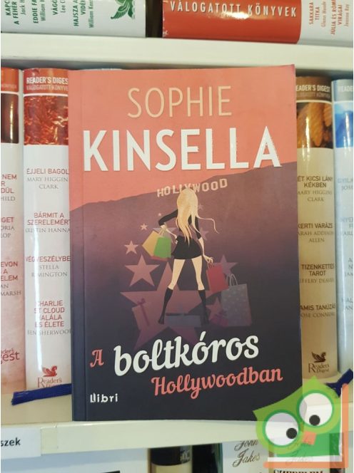 Sophie Kinsella: A boltkóros Hollywoodban (A boltkóros 7.)
