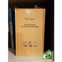 Tóth Ágnes: Egy bonsai újjászületésére