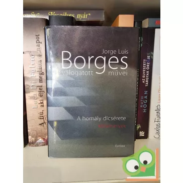 Jorge Luis Borges: A homály dicsérete (ritka)