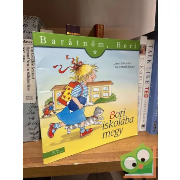Liane Schneider: Bori iskolába megy (Barátnőm, Bori)