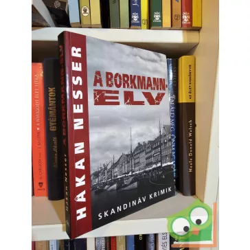   Hákan Nesser: A Borkmann-elv (A gonosz arcai 2.) (Skandináv krimi)