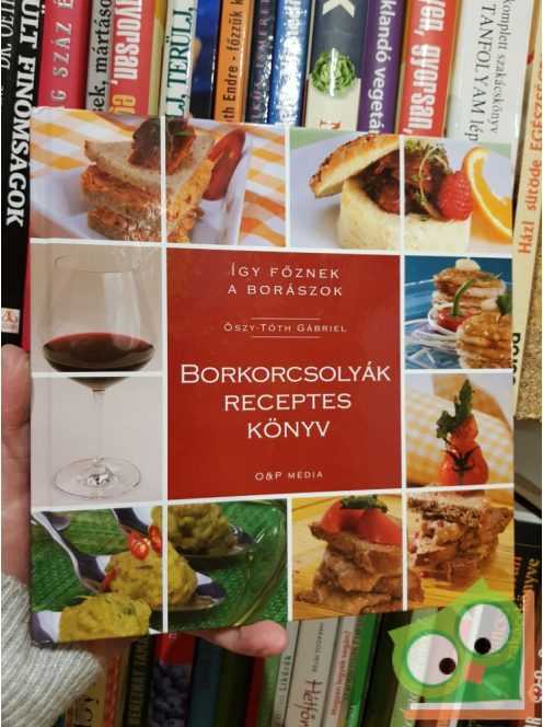 Őszy-Tóth Gábriel: Borkorcsolyák receptes könyv