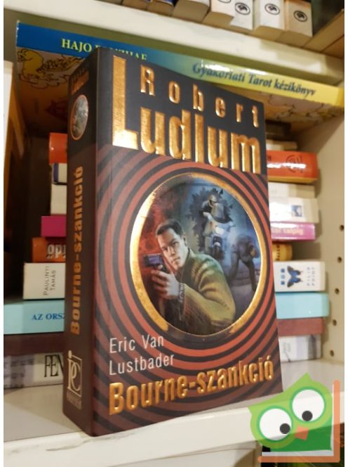 Robert Ludlum, Eric Van Lustbader:  Bourne-szankció (Fantom Bourne 6.)