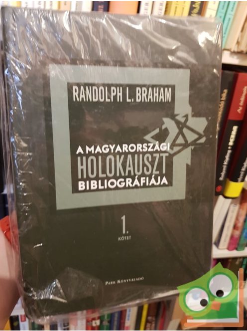 Randolph L. Braham (szerk.): A magyarországi holokauszt bibliográfiája