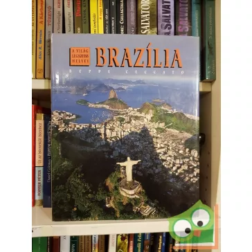Beppe Ceccato: Brazília (A világ legszebb helyei)