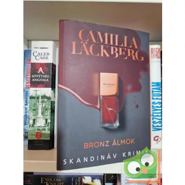   Camilla Läckberg: Bronz álmok (Faye 3.) (Skandináv Krimik)